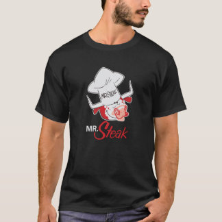 Mr Steak T Shirt