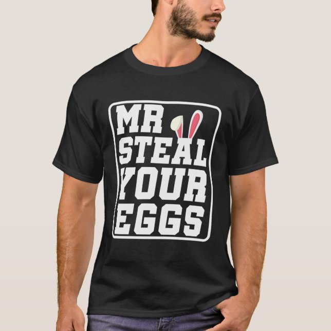 Mr Steal Your Eggs Kids Easter Day Easter Boys Tod T Shirt (Framsida)