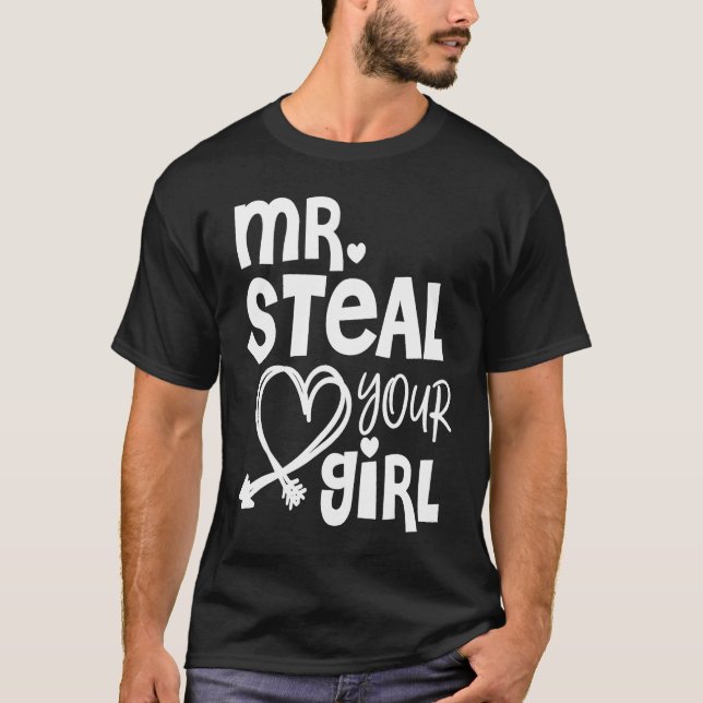 Mr Steal Your Girl Hearts Boy Son Brother Valentin T Shirt (Framsida)