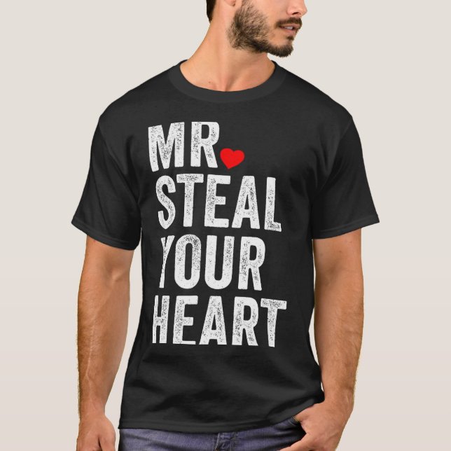 Mr. Steal Your Heart Funny Valentines Day Men’s  T Shirt (Framsida)
