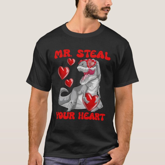 Mr Steal Your Heart T-Rex Dinosaur Valentine T Shirt (Framsida)