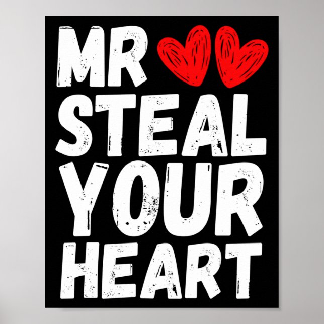 Mr Steal Your Heart Valentines Day Boys Kids  Poster (Framsidan)