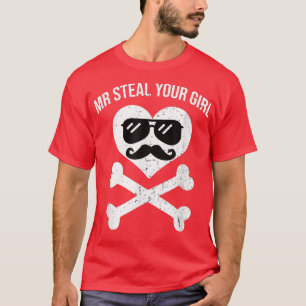 Mr. stjäla din tjej Skeleton Bones Valentines day  T Shirt