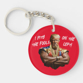 Mr. Trump - I Pity the Fools on the Left!