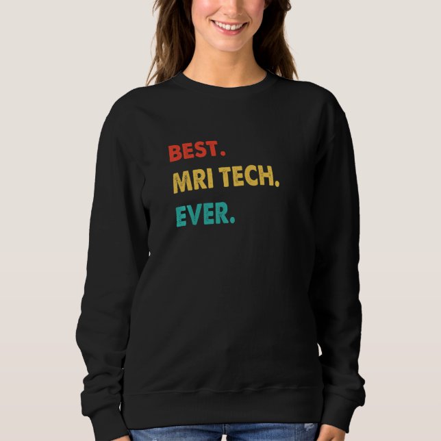 Mri Tech Profession Retro Best Mri Tech någonsin T Shirt (Framsida)
