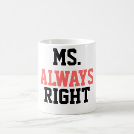 Mrs Alltid Höger Coffee Mugg! Kaffemugg