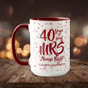 Mrs. Alltid Höger Roligt 40:e Ruby-årsdagen Mugg