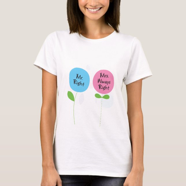 Mrs. alltid höger t-shirt (Framsida)