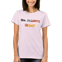 "Mrs Always Höger" - Lustigt par T-Shirt