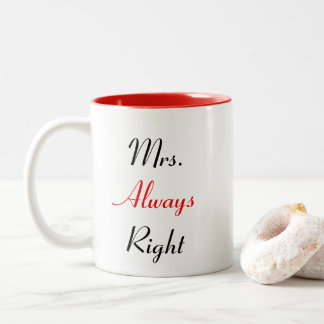 Mrs. Always Höger Mugg