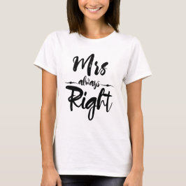 Mrs. Always Höger Ny gifta Humor Tee Shirt