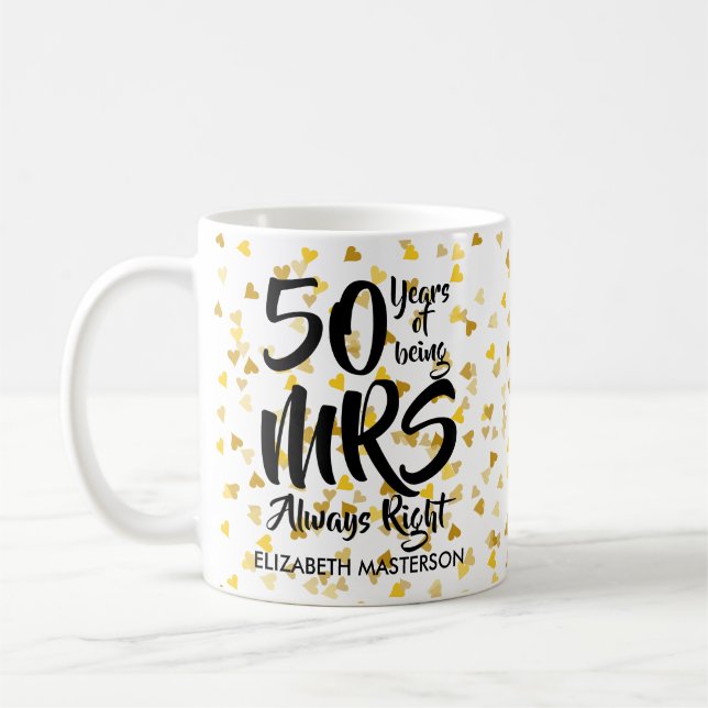 Mrs Always Höger Roligt Golden 50-årsdagen Kaffemugg (Vänster)