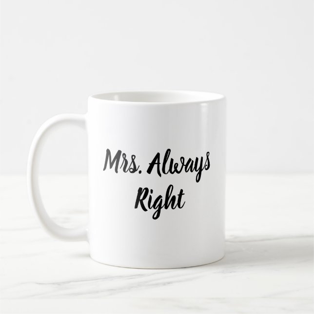 Mrs Always Right Script Mugg Bröllopspresent (Vänster)