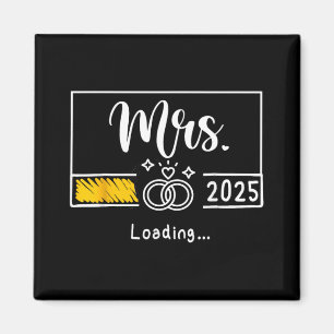 Mrs Est. 2025 Loading Bride Bröllop Newlyed Wife Magnet
