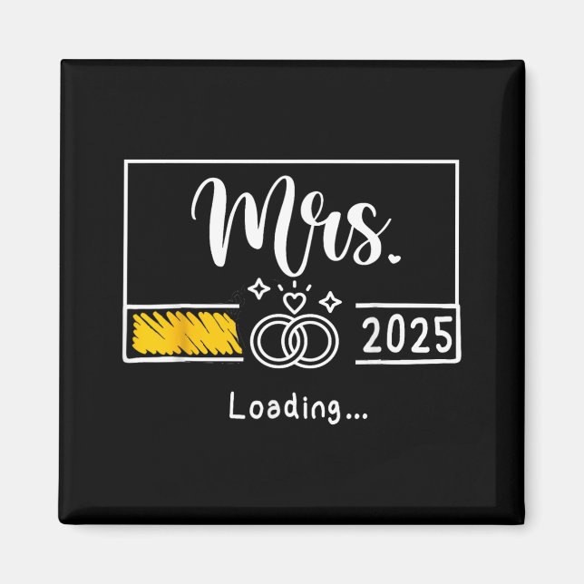 Mrs Est. 2025 Loading Bride Bröllop Newlyed Wife Magnet (Framsidan)