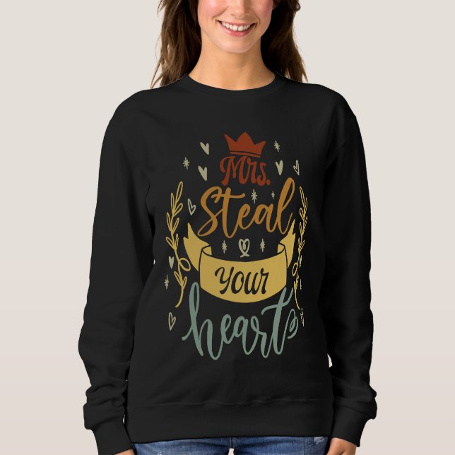 Mrs Steal Your Heart   Cute Saying T Shirt (Framsida)