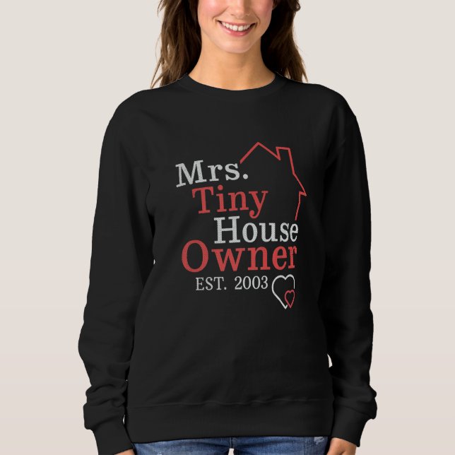 Mrs Tiny House Owner Since 2003 Property Homeowner T Shirt (Framsida)