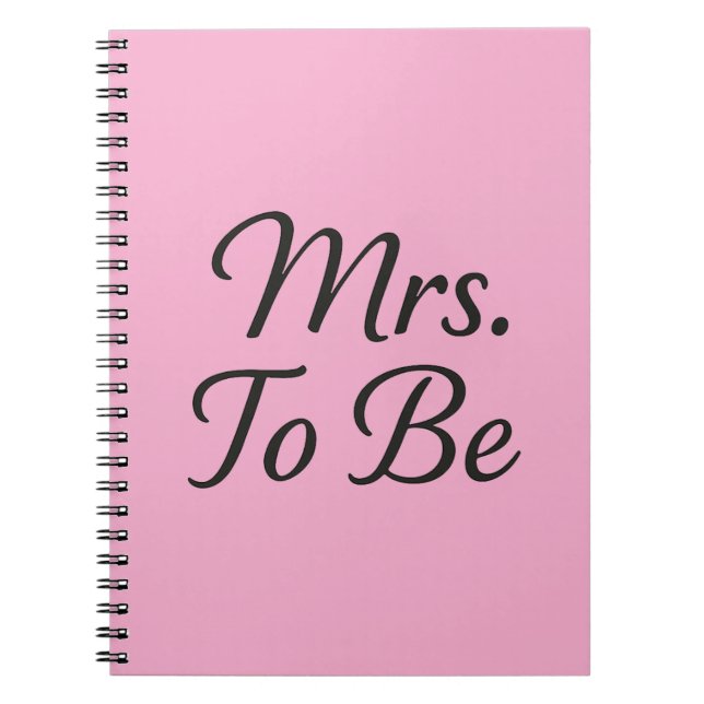 Mrs. To Be – Elegant Bröllopsanteckningsbok Design Anteckningsbok (Framsidan)