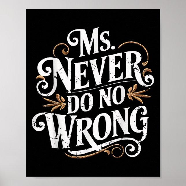 Ms Aldrig do no Wrong-pålitlig offert Poster (Framsidan)