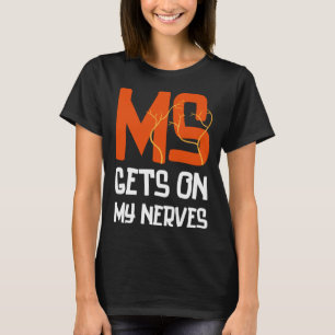 MS Gör Mig Nervös Multipel Skleros Medvetenhet T Shirt