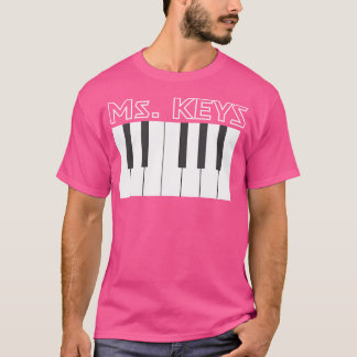 Ms. Keys Keyboard Piano Spelare Musikalisk T Shirt
