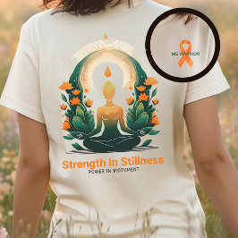 MS-krigare, yoga älskare, stöd för Många-skleros T Shirt