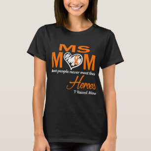 MS Mamma Jag Uppfostrade Min T Shirt