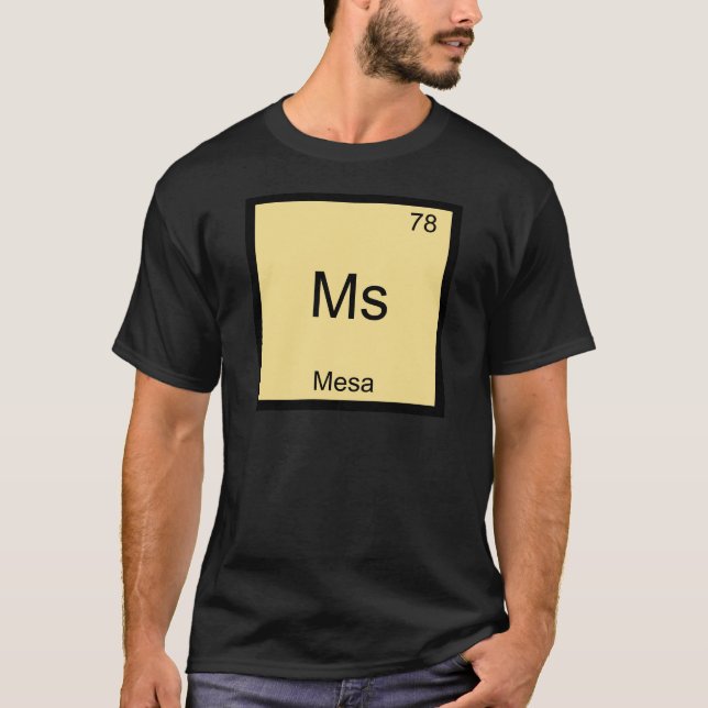 Ms - Mesa City Kemiskt Elementsymbol T-Shirt (Framsida)