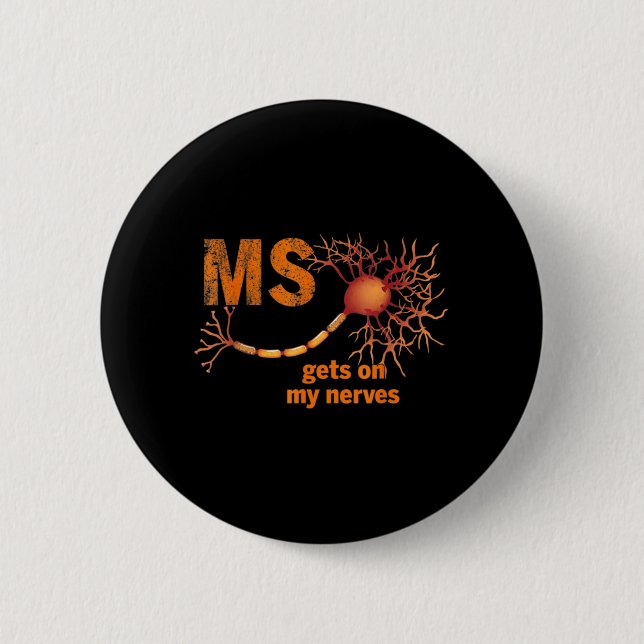 MS På mina nerves Många Sclerosis Awareness M Knapp (Framsida)