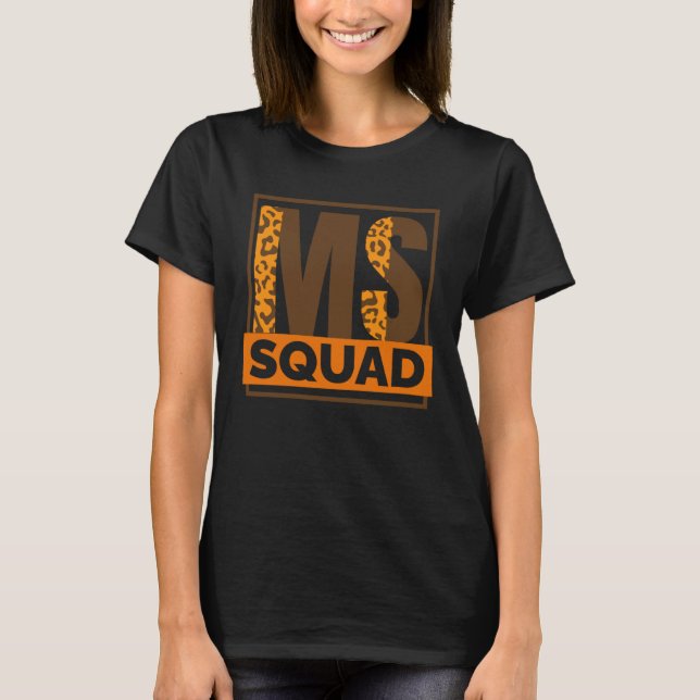 Ms Squad Multiple Sclerosis Awareness and MS Suppo T Shirt (Framsida)