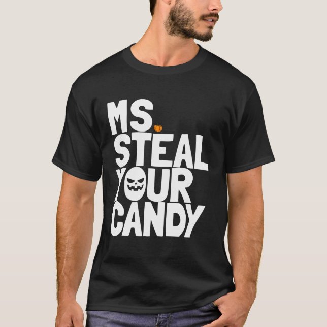 Ms Steal Your Candy Toddler Halloween Outfit Girls T Shirt (Framsida)