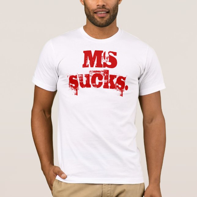 Ms sucks. t shirt (Framsida)
