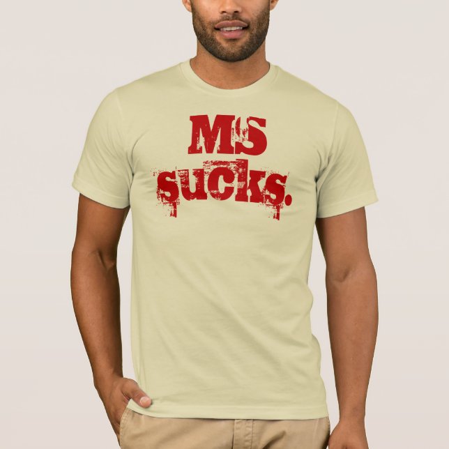 Ms sucks. t shirt (Framsida)