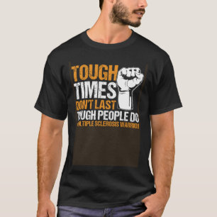 MS Warrior Tuff People Do Många Sclerosis Awar T Shirt