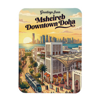 Msheireb Downtown Doha Qatar Magnet
