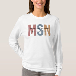 MSN Vetenskapsmästare i Nursing Studenten T Shirt
