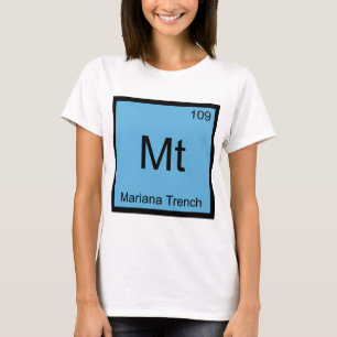 Mt - Mariana Trench Kemiskt Elementsymbol T-shirt
