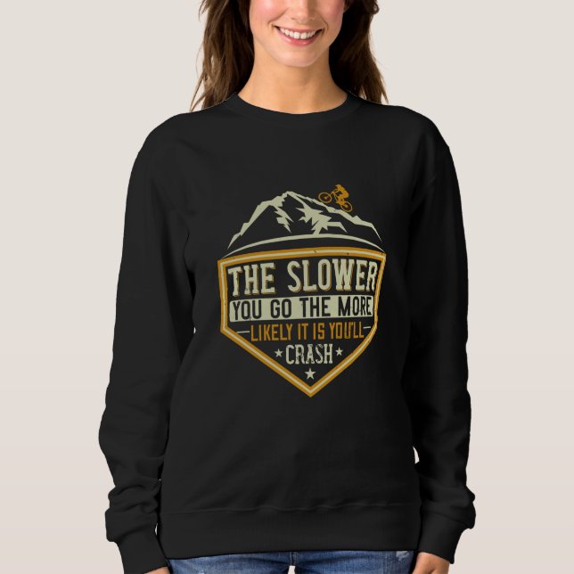 MTB - ju långsammare jag kraschar T Shirt (Framsida)