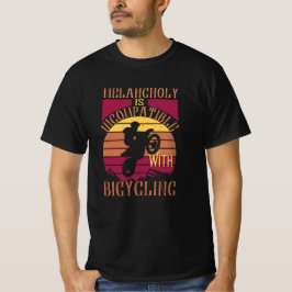 MTB - Melancholy är inkompatibelt T Shirt