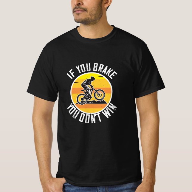 MTB - Om du bromsar så vill du inte T Shirt (Framsida)