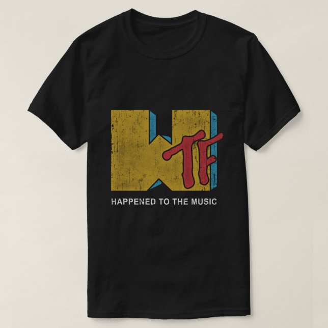 MTV WTF Funny design T Shirt (Design framsida)