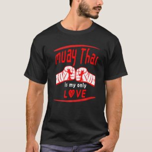 Muay Thai är min Kärlek, munay Thai som säger Mma  T Shirt