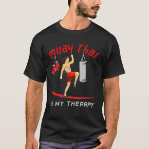 Muay Thai är min terapi.. T Shirt