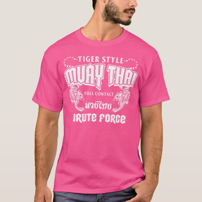 Muay Thai Brute Force Training Mma Street Fight Ki T Shirt (Framsida)