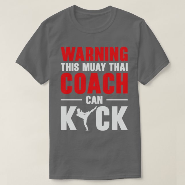 Muay Thai Coach Kickboxing Instructor Martial Arts T Shirt (Design framsida)