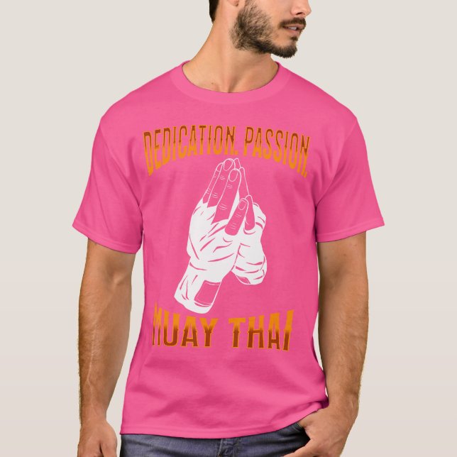 Muay Thai Fighter Dedication Passion Muay Thai T Shirt (Framsida)
