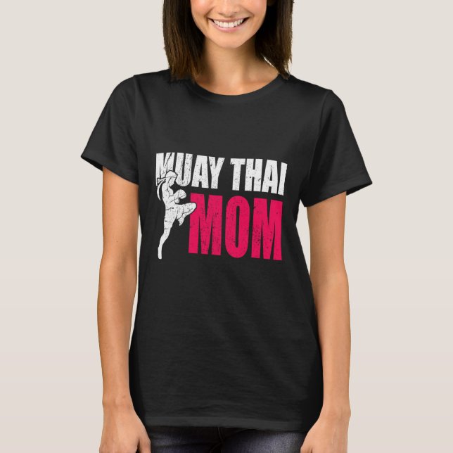 Muay Thai Mamma Present Kvinnor Boxning Kickboxnin T Shirt (Framsida)