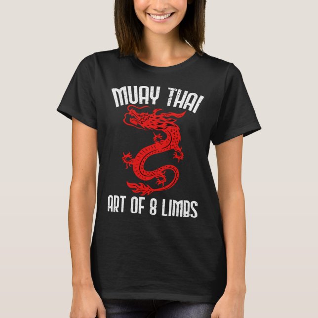 Muay Thai Of 8 Limbs Muay Thai Quotes T Shirt (Framsida)