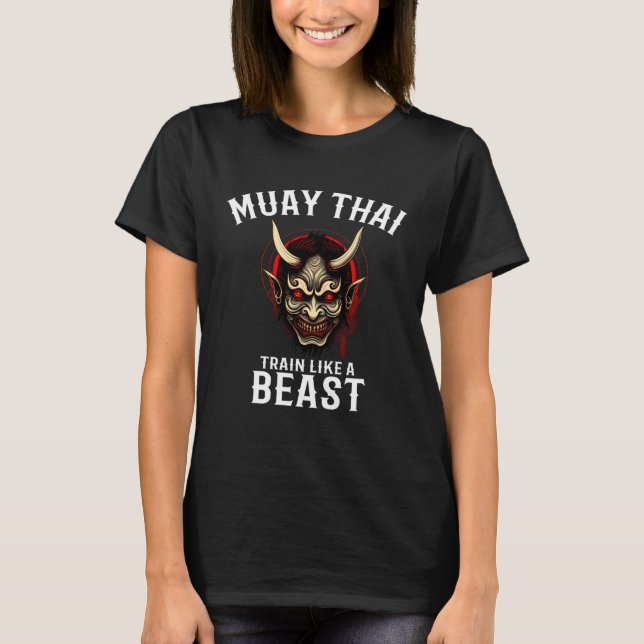 Muay Thai Oni Warrior  Train Like a Beast  2 T Shirt (Framsida)