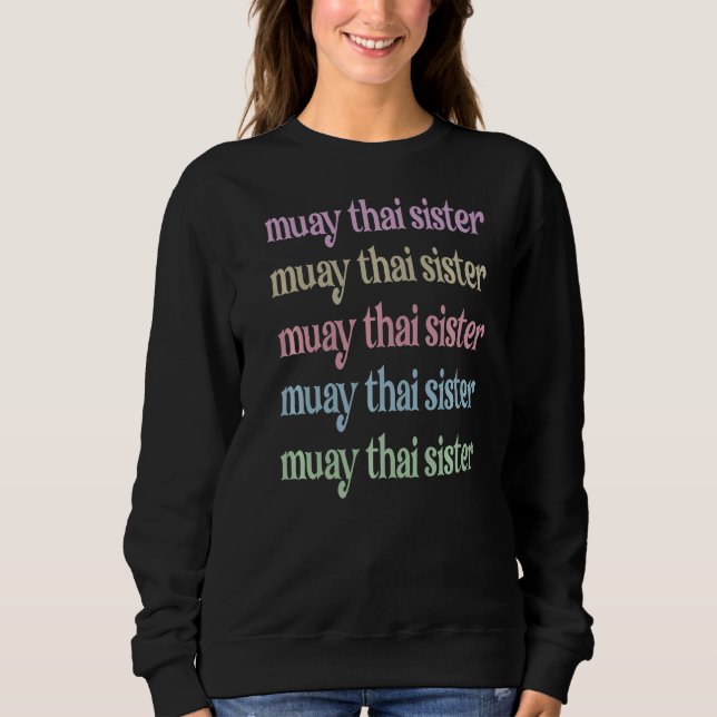 Muay Thai Sister Proud Muay Thai Syrran T Shirt (Framsida)